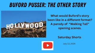 BUFORD PUSSER The Other Story Saturday Short July 13 2024 [upl. by Aliban]