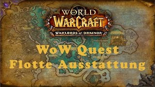 WoW Quest Flotte Ausstattung Allianz [upl. by Aicilf533]