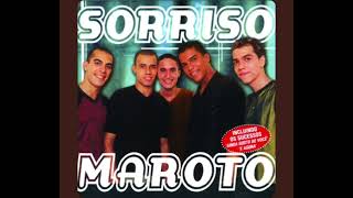 Grupo Sorriso Maroto  E Agora Álbum Sorriso Maroto Ano 2002 [upl. by Merchant409]