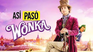 WONKA 1 Y 2  LA CRONOLOGIA COMPLETA  RESUMEN EN 30 MINUTOS [upl. by Eves]