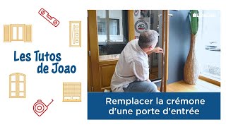 🧰 Les Tutos de Joao 🚪 Comment remplacer la crémone dune porte dentrée [upl. by Koa]