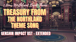 1 Hour Northland Bank Theme  Treasury From The Northland  Genshin Impact OST [upl. by Malachy]