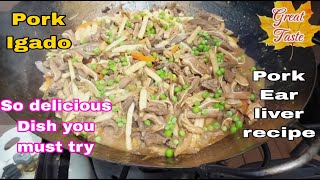 How to cook Igado  Pork ear ampliver recipe Greattaste888 [upl. by Tiduj]