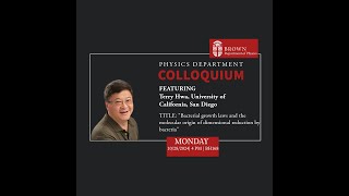 Terry Hwa UCSD Bacterial growth laws and the molecular origin of dimensional reduction by bacteria [upl. by Delogu891]