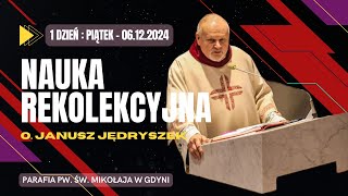 20241206  Nauka rekolekcyjna o Janusza Jędryszka 1 kościół pw św Mikołaja [upl. by Fitzpatrick]