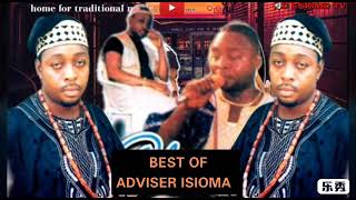 Adviser Isioma  Best of Adviser Isioma [upl. by Cynthea]