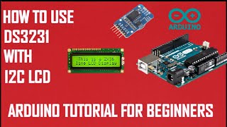 DS3231 Real Time Clock and I2c LCD with Arduino  Arduino tutorial for beginners [upl. by Ladd]