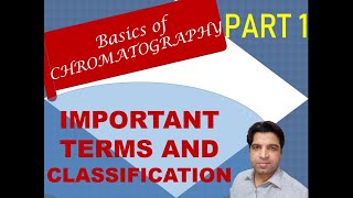 CHROMATOGRAPHY  Introduction to chromatography  Important terms and classification [upl. by Aholah]