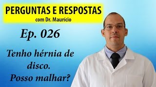 Tenho hérnia de disco Posso malhar  Perguntas e Respostas com Dr Mauricio Ep 026 [upl. by Chrisse]