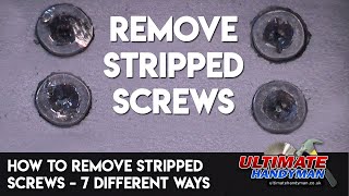 How to remove stripped screws – 7 different ways [upl. by Finegan]