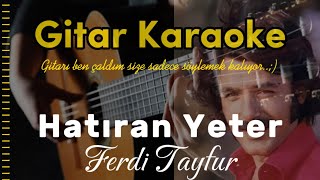 Hatıran Yeter  Gitar Karaoke [upl. by Sajovich613]