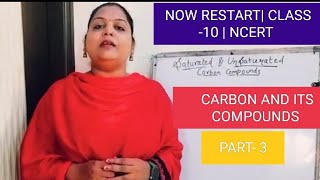 Carbon and its compounds part 3 Saturated and Unsaturated carbon compounds class 10 [upl. by Anairad455]