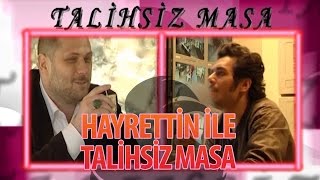 Hayrettin ile Talihsiz Masa [upl. by Elletnahc]