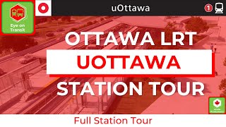 UOTTAWA OTTAWA LRT STATION TOUR [upl. by Ambie]