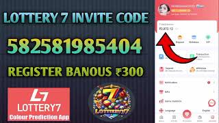 Lottery 7 invite code  lottery 7 invitation code  invite code in lottery 7  lottery 7 bonus code [upl. by Aiderfla]