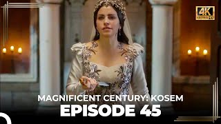 Magnificent Century Kosem Episode 45 English Subtitle 4K [upl. by Tremain]