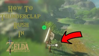 How To TCR Thunderclap Rush In Zelda Breath of the Wild [upl. by Akahc630]