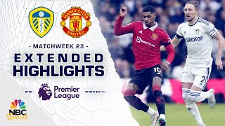 Leeds United v Manchester United  PREMIER LEAGUE HIGHLIGHTS  2122023  NBC Sports [upl. by Ogirdor634]