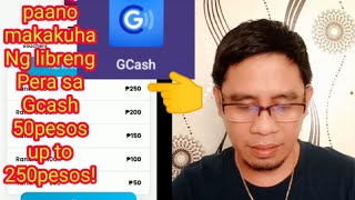 Paano makakuha ng libreng Pera sa Gcash 50pesos up to 250pesos [upl. by Nomyar]