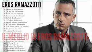 Eros Ramazzotti Greatest Hits 2024 Eros Ramazzotti Best Songs  The best of Eros Ramazzotti [upl. by Jepson294]