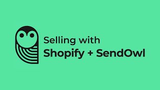 SendOwl Selling with Shopify  SendOwl [upl. by Bartle377]