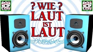 WIE LAUT IST LAUT Compact Physics [upl. by Maxwell]