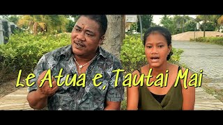 HONEY SAPAU amp FIONA SAPAU  LE ATUA E TAUTAI MAI Official Music Video [upl. by Yenitirb]