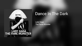 Lady Gaga  Dance In The Dark [upl. by Joli]