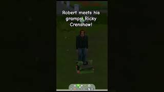 Robert finally meets his grampa Ricky Crenshaw sims4 [upl. by Freiman]