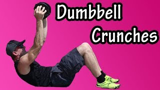 Beginner Dumbbell Crunch Up  How To Do Dumbbell Ab Crunches  Dumbbell Weighted Crunches [upl. by Aiela]