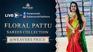 Floral Pattu Sarees  Weavers Price  Offer Valid For 24hr  Kalamandir Sarees LIVE [upl. by Savvas]