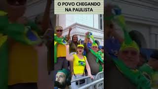 O povo chegando na Paulista paulistadia7euvou foraluladrao bolsonaro patriotas globolixo [upl. by Hedda]