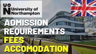 How to Apply to University of Northampton  Admission Requirements  Fees for International Students [upl. by Genet]