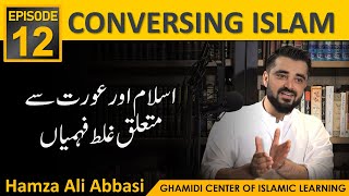 CONVERSING ISLAM with Hamza Ali Abbasi  Episode  12 [upl. by Athene]