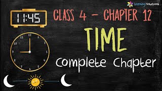 Class 4 Maths Time and Calendar Complete Chapter  NCERT  CBSE [upl. by Modeste]