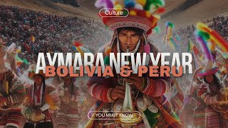 Exploring the Aymara New Year A Journey into Ancient Traditions [upl. by Sidoeht]