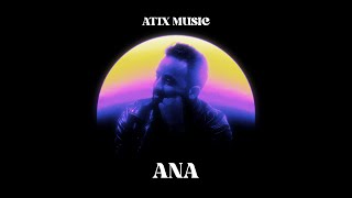 Official Audio أنـــــا ATIX ANA [upl. by Auria]