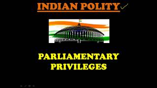 Parliamentary Privileges  Indian Polity  UPSC  CSE [upl. by Alie232]