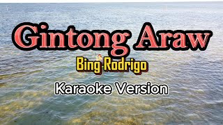 Gintong Araw  Bing Rodrigo Karaoke [upl. by Nodnek]