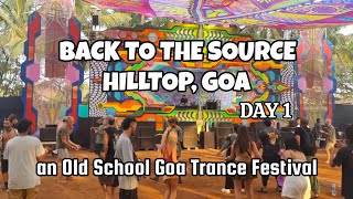 Hilltop Goa Back to the Source Festival  Day 1 snippets Old School Goa trance back to its roots [upl. by Eendys]