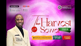 SUNDAY SERVICE II HARVEST OF THE SOWER PART 4 II PASTOR FIDEL ALEGHE II 13102024 [upl. by Enelyar]