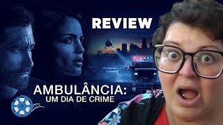 REVIEW Ambulância Um Dia de Crime 2022  RATOS DE CINEMA [upl. by Fairlie]