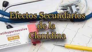 Efectos Secundarios de la Clonidina [upl. by Campos]