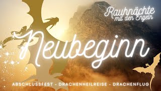 Das große Abschlussfest  ein Neubeginn 💖 Drachenflugmeditation 🌟 Drachen Einweihung 🌟 0601 21h [upl. by Enaud218]