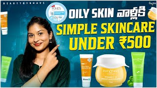 Budget Oily Skincare Routine under ₹500 in telugu with best ingredients for oilyskin Beautybybhavs [upl. by Mady]