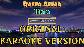 Raffa Affar  Tiara Karaoke [upl. by Esenaj224]