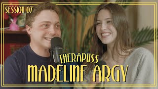 Session 07 Madeline Argy  Therapuss with Jake Shane [upl. by Nikita]