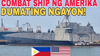 COMBAT SHIP NG AMERIKA DUMATING NA [upl. by Egiaf612]