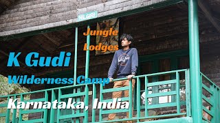 K Gudi Wilderness Camp  Jungle Lodges and Resorts  BR Tiger Reserve [upl. by Ettenor]