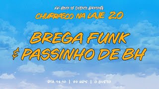 BREGA FUNK amp PASSINHO DE BH  Churrasco na Laje 2 Banho de Mangueira 19102024 [upl. by Atelra]